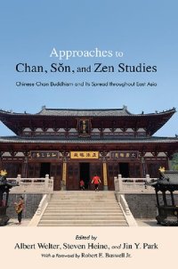 cover of the book Approaches to Chan, Sŏn, and Zen Studies (Suny Chinese Philosophy and Culture)