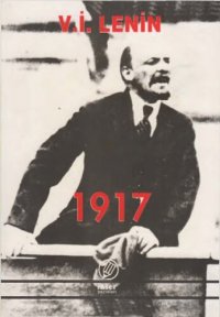 cover of the book 1917: Seçme Yazılar ve Konuşmalardan Bir Derleme