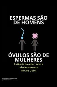 cover of the book Espermas são de homens, óvulos são de mulheres