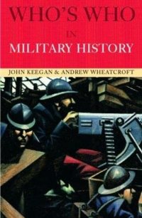 cover of the book Who's Who in Military History: From 1453 to the Present Day