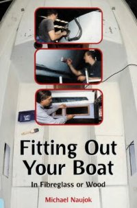 cover of the book Fitting Out Your Boat: In Fiberglass or Wood