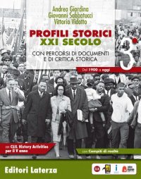 cover of the book Profili storici XXI secolo. Con percorsi di documenti e di critica storica. Con CLIL History activities per il 5° anno. Per il triennio delle Scuole superiori. Con ebook. Con espansione online. Vol. 3