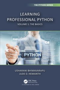 cover of the book Learning Professional Python: Volume 1: The Basics (Chapman & Hall/CRC The Python Series)