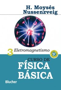 cover of the book Curso de Física Básica: Eletromagnetismo