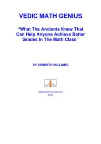 cover of the book Vedic Math Genius: What the Ancients Knew that can Help Anyone Achieve Better Grades in the Math Class