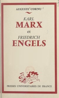 cover of the book Karl Marx et Friedrich Engels; leur vie et leur œuvre.