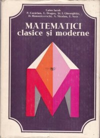 cover of the book Matematici clasice și moderne