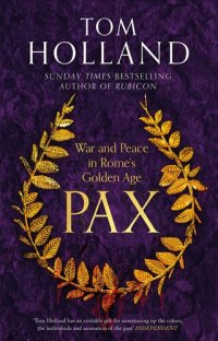 cover of the book Pax: War and Peace in Rome’s Golden Age