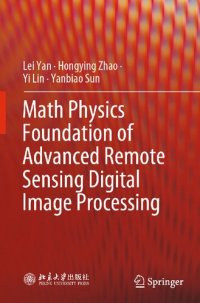 cover of the book Math Physics Foundation of Advanced Remote Sensing Digital Image Processing