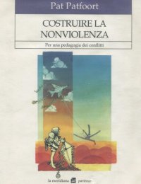 cover of the book Costruire la nonviolenza. Per una pedagogia dei conflitti