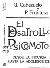 cover of the book El Desarrollo Psicomotor Desde la Infancia Hasta la Adolescencia