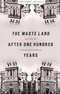 cover of the book The Waste Land after One Hundred Years