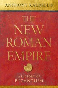 cover of the book The New Roman Empire: A History of Byzantium