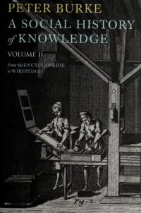 cover of the book A Social History of Knowledge II: From the Encyclopaedia to Wikipedia