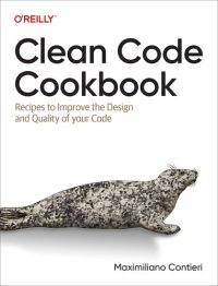 cover of the book Clean Code Cookbook: Recipes to Improve the Design and Quality of your Code