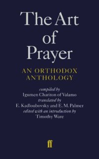 cover of the book The Art of Prayer: An Orthodox Anthology