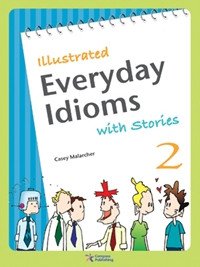 cover of the book Illustrated Everyday Idioms with Stories, Book 2 MP3