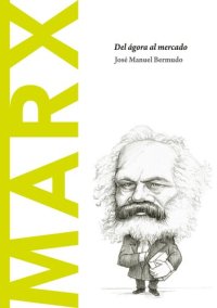 cover of the book Marx. Del ágora al mercado