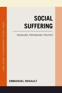 cover of the book Social Suffering: Sociology, Psychology, Politics