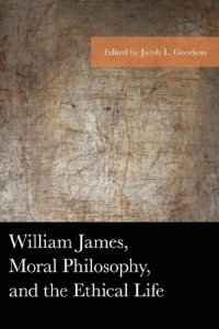 cover of the book William James, Moral Philosophy, and the Ethical Life