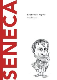 cover of the book Séneca. La ética del respeto