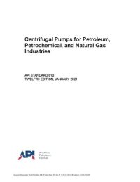 cover of the book API 610-2021 Centrifugal Pumps for Petroleum, Petrochemical and Natural Gas Industries