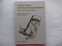 cover of the book Neolithic Houses in Northwest Europe and Beyond (Neolithic Studies Group Seminar Papers)