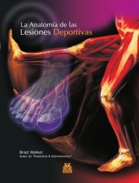 cover of the book La anatomía de las lesiones deportivas