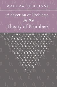 cover of the book A Selection of Problems in the Theory of Numbers