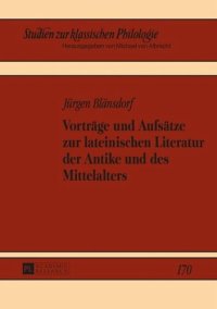 cover of the book Vorträge und Aufsätze zur lateinischen Literatur der Antike und des Mittelalters