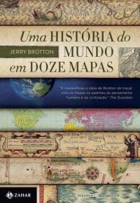 cover of the book Uma história do mundo em doze mapas