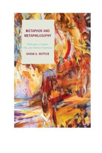 cover of the book Metaphor and Metaphilosophy: Philosophy as Combat, Play, and Aesthetic Experience