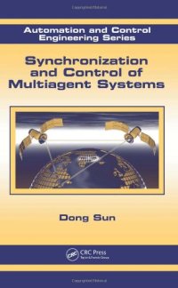 cover of the book Synchronization and Control of Multiagent Systems (Automation and Control Engineering)