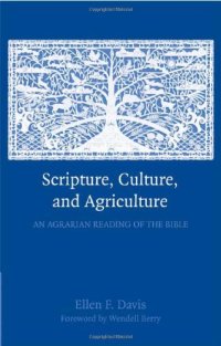 cover of the book Scripture, Culture, and Agriculture: An Agrarian Reading of the Bible