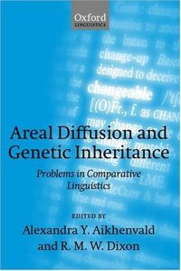 cover of the book Areal Diffusion and Genetic Inheritance: Problems in Comparative Linguistics (Oxford Linguistics)