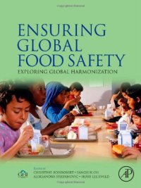 cover of the book Ensuring Global Food Safety: Exploring Global Harmonization