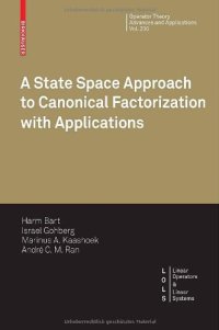 cover of the book A State Space Approach to Canonical Factorization with Applications