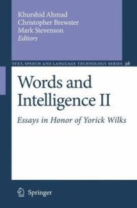 cover of the book Words and Intelligence II: Essays in Honor of Yorick Wilks (Text, Speech and Language Technology)