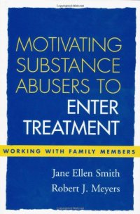 cover of the book Motivating Substance Abusers to Enter Treatment: Working with Family Members