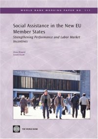 cover of the book Social Assistance in the New EU Member States: Strengthening Performance and Labor Market Incentives (World Bank Working Papers)