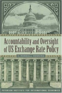 cover of the book Accountability and Oversight of US Exchange Rate Policy (Policy Analyses in International Economics)