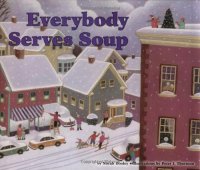 cover of the book Everybody Serves Soup (Carolrhoda Picture Books)