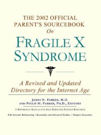 cover of the book The 2002 Official Patient's Sourcebook on Fragile X Syndrome