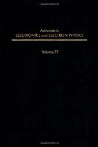 cover of the book Advances in Electronics and Electron Physics, Vol. 77