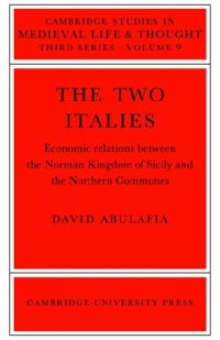 cover of the book The Two Italies: Economic Relations Between the Norman Kingdom of Sicily and the Northern Communes