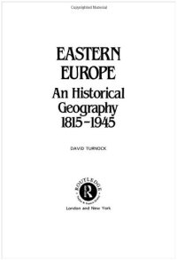 cover of the book Eastern Europe: An Historical Geography 1815-1945