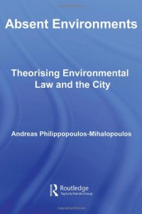 cover of the book Absent Environments: Theorising Environmental Law and the City