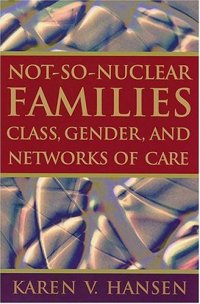 cover of the book Not-so-nuclear Families: Class, Gender, And Networks Of Care