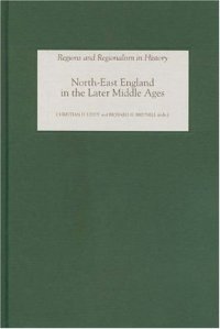 cover of the book North-East England in the Later Middle Ages (Regions and Regionalism in History)