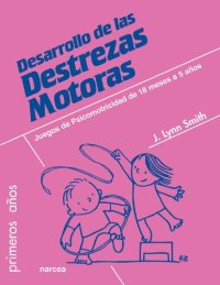 cover of the book Desarrollo de las destrezas motoras